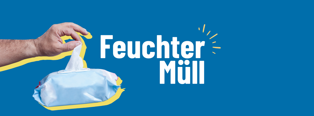 Feuchttücher in der Toilette? Rohre schützen & Umwelt schonen!